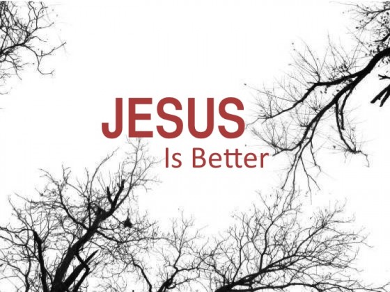 Jesus Is Better Hebrews sermons podcast Scott Mitchell Church Next Door AZ