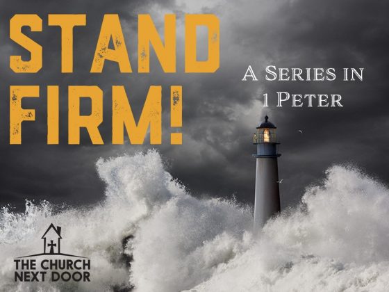 1 Peter Sermon Series Church Next Door AZ preaching