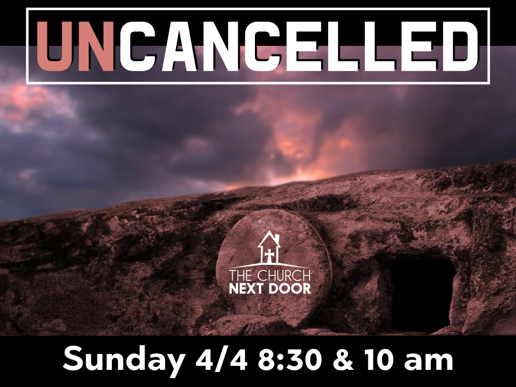 Resurrection Sunday 2021 message sermon Church Next Door AZ